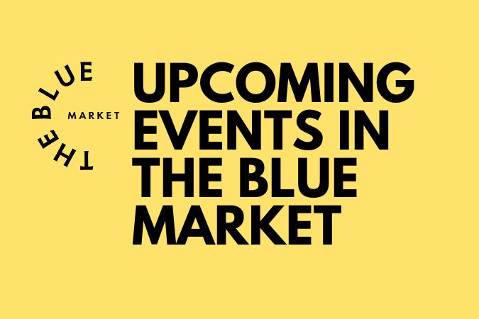 Upcoming events in the blue market