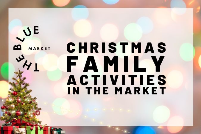 christmas family activities in the blue market 2023